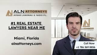 #1 REAL ESTATE LAWYERS NEAR ME