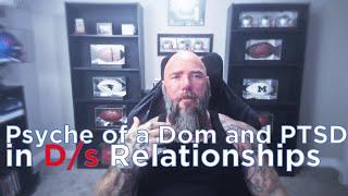 Dom and sub Relationships - Psyche and PTSD