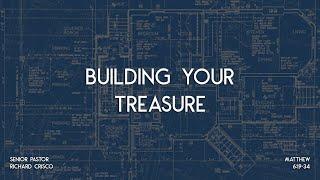 Building Your Treasure