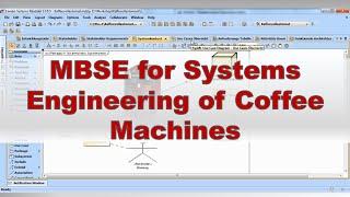 MBSE for Systems Engineering for Coffee Machines