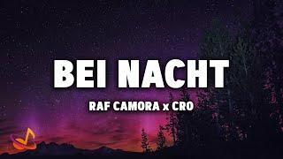 RAF Camora x CRO - Bei Nacht [Lyrics]