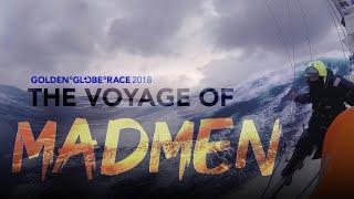 The Voyage Of Madmen - Golden Globe Race 2018