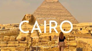 ULTIMATE Cairo Egypt Travel Guide: Pyramids, Food & Hidden Gems