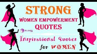 Strong Women Empowerment Quotes | Inspirational Quotes for Women