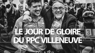 Le Jour de gloire du PPC Villeneuve [Le Film]