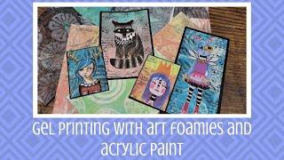 Gel Printing with Art Foamies and Acrylic Paint