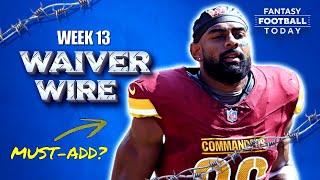 Week 13 Waiver Wire: Best Pickups, Injury Replacements & Streamers! | 2024 Fantasy Football Advice