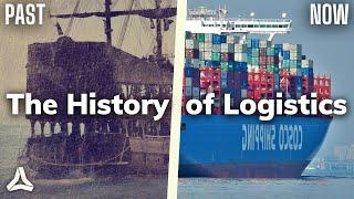 The History of Logistics | The Past, Present and Future of Supply Chain