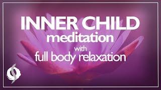 Inner Child Guided Meditation | Full Body Relaxation | Wu Wei Wisdom