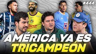 PODCAST DE PADILLA #444 — “AMÉRICA YA ES TRICAMPEÓN” // ANÁLISIS COMPLETO DE LA LIGUILLA