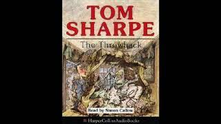 Tom Sharpe, The Throwback (abridged), read by Simon Callow