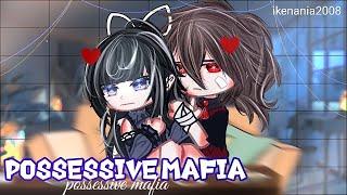 •Mafia possessive||GCMM full movie by:@Dipaaaa953