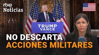 TRUMP NO DESCARTA realizar acciones MILITARES o ECONÓMICAS en GROENLANDIA y PANAMÁ | RTVE