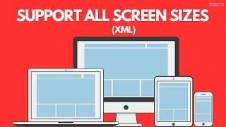 Support All Screen Sizes in XML | Android Knowledge