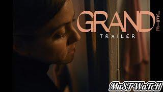 Grand Jete | Official Trailer