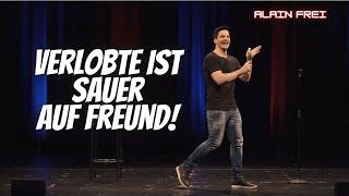 Verlobte ist sauer auf Freund - Alain Frei