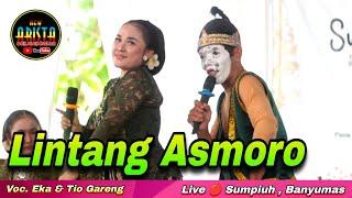 Lintang Asmoro || Eka & Tio Gareng || New Arista Music || Banjarnegara || Live  Sumpiuh , Banyumas