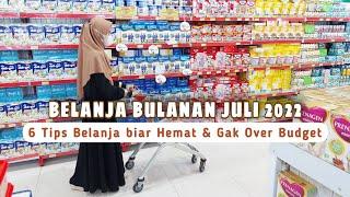 BELANJA BULANAN JULI 2022 | 6 TIPS BELANJA HEMAT & ON BUDGET | grocery shopping IRT @ummikhairizky