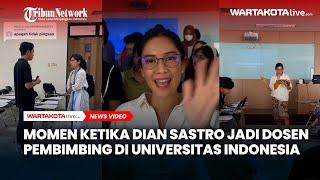 Momen Ketika Dian Sastro Jadi Dosen Pembimbing di Universitas Indonesia