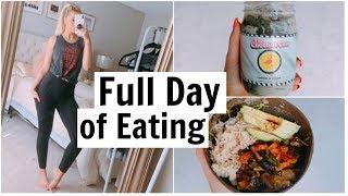 What I Eat in a Day | Full Day of Eating