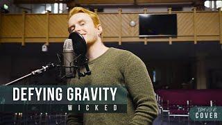 Defying Gravity WICKED Male Acoustic Cover by Tom Hier