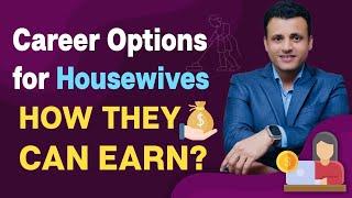 Career Options for Housewives