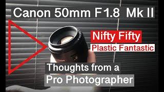 Canon 50mm F1.8 Mark II. The cheapest Canon 50mm prime lens.Thoughts from a pro photographer in 2023