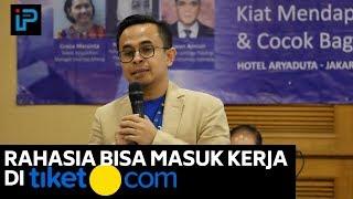 CARA MASUK KERJA DI TIKET.COM BARENG DUDI ARISANDI