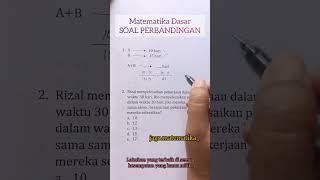 SOAL MATEMATIKA DASAR CONTOH SOAL PERBANDINGAN BEKERJA BERSAMA SAMA TES PSIKOTES MASUK KERJA