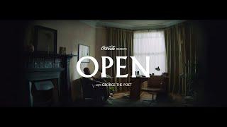 Coca-Cola & George the Poet present: Open Like Never Before