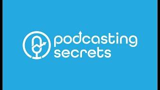 Podcasting Secrets Trailer