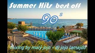 Summer Hits 90s- Best off - vol. 1 /mixing by malý jojo- dj jojo lamajdo