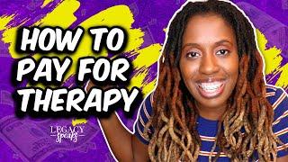 How to Pay for Therapy | Counseling | Legacy Speaks