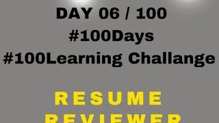 Day 06: Unveiling the Future of Resume- How AI-Powered Resume Reviewer Transforms Job Applications!