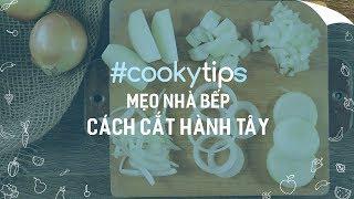 #CookyVN - CÁCH CẮT HÀNH TÂY thật đẹp và dễ dàng | MẸO VẶT TỰ CHẾ | How to cut Onion - CookyTV