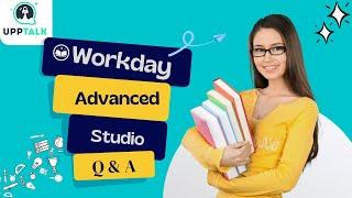 Workday Advance Studio Interview Questions | Workday Advance Studio Tutorial | Upptalk