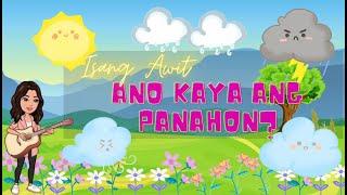 Ang Panahon - Isang Awit - Ano kaya ang Panahon (Motivation Song)