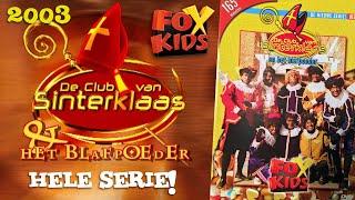 DE CLUB VAN SINTERKLAAS & HET BLAFPOEDER (2003) • COMPLETE serie achter elkaar