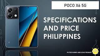 POCO X6 5G SPECIFICATIONS AND PRICE | PHILIPPINES