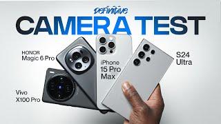 S24 Ultra vs iPhone 15 Pro Max vs Vivo X100 Pro vs HONOR Magic 6 Pro DEFINITIVE Camera Test