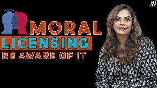 Beware of Moral Licensing: Shocking Truths Revealed | Dr. Meghana Dikshit