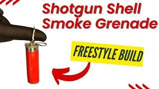 12 Gauge Shotgun Shell Smoke Grenade  | Arts & Crafts Time with Tim