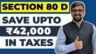 Section 80D Explained Fully | Income Tax Deduction of ₹ 1,00,000 | How To Save Tax In India 2021