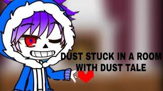 Dust sans stuck in a room with dust tale for 24 hours | Gacha Club | Part 1/2