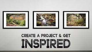 Create a Photography Project & GET INSPIRED