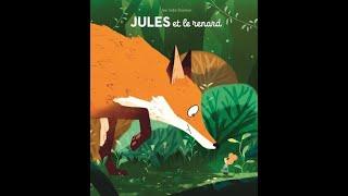 LECTURE - "Jules et le renard", de J. Todd-Stanton (L'école des loisirs)