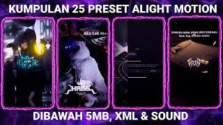 KUMPULAN 25 PRESET BASE ALIGHT MOTION TERBARU 2024 DIBAWAH 5MB