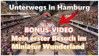 Bonus-Video: Zum ersten Mal im Miniatur Wunderland | Unterwegs in Hamburg