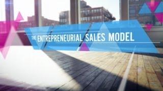 Entrepreneurial Selling: Entrepreneurial Sales Model