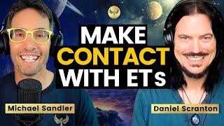 How To Communicate With ETs: Pleiadians, Arcturians Plus a Galactic Channeling! Daniel Scranton